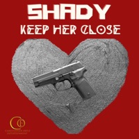 Keep Her Close - Single - Shady