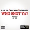 Who Shot Ya? (feat. Rich Nunu & Rich Glizzy) - GVO Yen lyrics