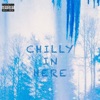 Chilly In Here - Single