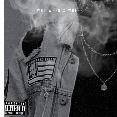 Who When & Where (feat. Mello with a p & Jay shubbah) - Single