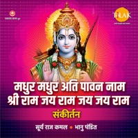 Madhur Madhur Ati Paavan Naam Sri Ram Jai Ram Jai Jai Ram - Sankirtan - EP - Surya Raj Kamal & Bhanu Pandit