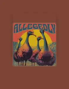 Ascolta Allegedly, guarda video musicali, leggi la biografia, vedi le date del tour & altro!