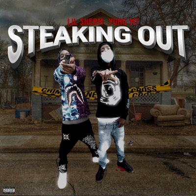 Steaking Out (feat. Yung MT) - Single
