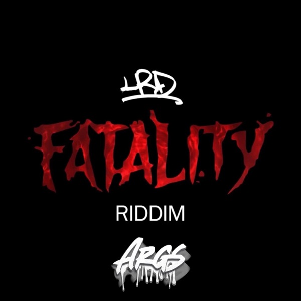 Fatality Riddim IV (feat. Args)