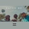 Catch Me (feat. Funk Logik & Poetik Force) - MIKEVVULF lyrics