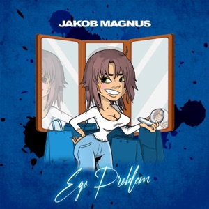 Ego Problem (feat. Gavin Magnus) - Single