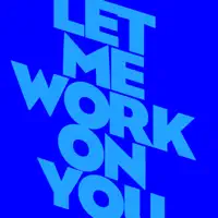 Let Me Work On You