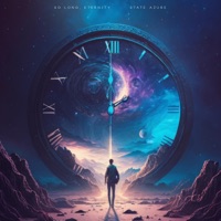 So Long, Eternity (2023 Remaster) - State Azure
