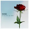 Stream & download Mama (feat. BRK) - Single