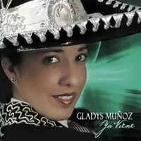 Ya viene — Gladys Muñoz