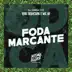 Foda Marcante song reviews