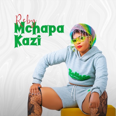 Mchapa Kazi - Single