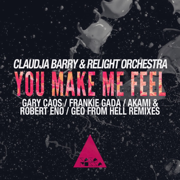 You Make Me Feel (Remixes) - EP