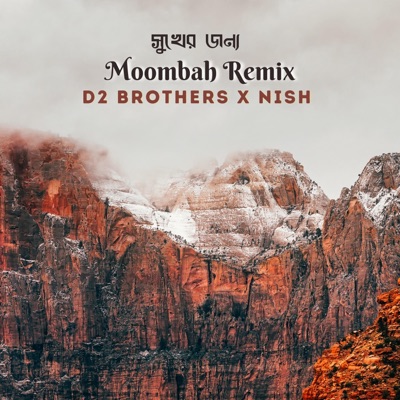 Shukher Jonno Moombah Mix (feat. Nish) - Single
