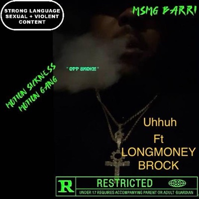 Uhhuh (feat. LongMoney Brock) - Single