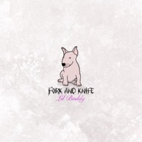 Lil Buddy - Single - Fork and Knife