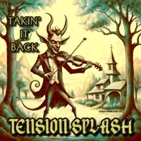 Tension Splash - Takin' It Back — Tension Splash