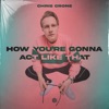 How You're Gonna Act Like That - Single