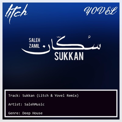 Sukkan (feat. SalehMusic) [Litch Remix] [Litch Remix] - Single