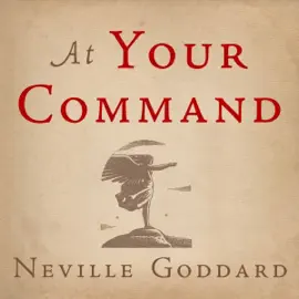 At Your Command: The Neville Collection (Unabridged)