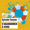 S'abandonner à vivre - Sylvain Tesson