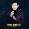 Đường Xưa Em Đi - Single