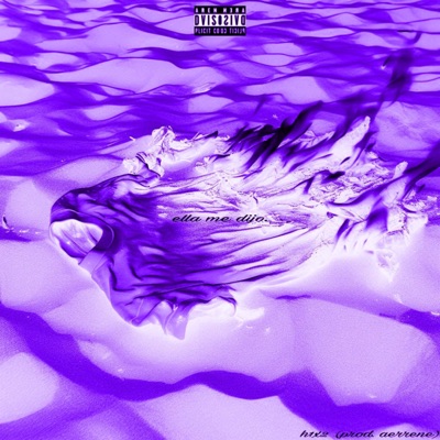Ella Me Dijo. (feat. Aerrene) - Single