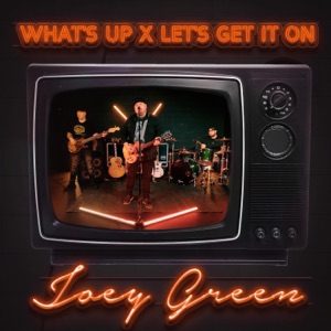 What's Up x Let's Get It On - Single