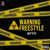 warning!!! (freestyle) by Ayyv