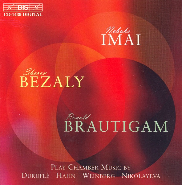Durufle / Hahn / Weinberg / Nikolayeva: Chamber Music