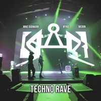 Techno Rave - Single - Mike Gudmann, Wyko & Medon