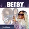 Betsy - DivFarrah lyrics