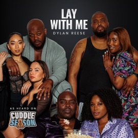 Lay With Me Dylan Reese & Dirty Chucks Entertainment
