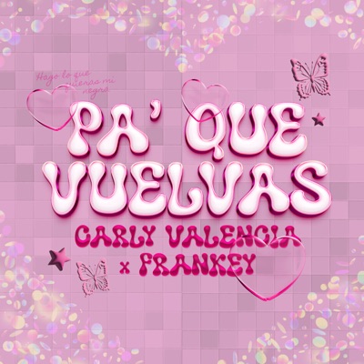Pa' Que Vuelvas (feat. Frankey) - Single