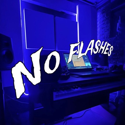 No Flashes (Freestyle) - Single