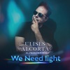 We Need Light - Single