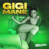 Gigi Mane - Single - Ngajupa