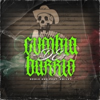 Cumbia de Barrio - Single - Doble ONE Flow Letal & Smileyisback