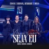 Nem Que Seja Eu (Quem Chorou, Chorou) [Ao Vivo] - Single