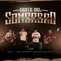 Gente del Sombrero - Single - Joel y Los Juniors & Mando Exclusivo