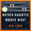 Mother-Daughter Murder Night - Nina Simon