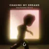 Chasing My Dreams (feat. SOMOH)