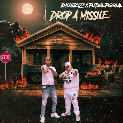 Drop a Missle (feat. BMORE BLIZZ) - Single