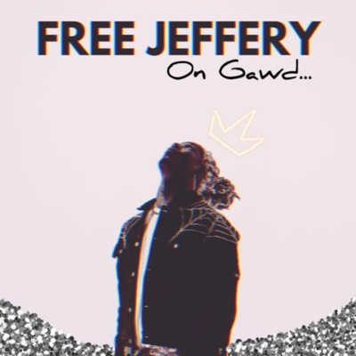 Free Jeffery (feat. MoThrax & Floyd Wolf) - Single