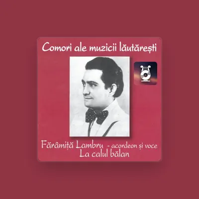 Listen to Fărâmiță Lambru, watch music videos, read bio, see tour dates & more!