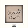 Burnt Out - Single