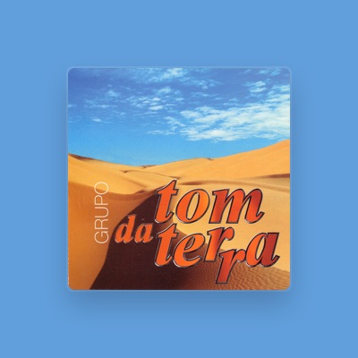 Listen to Grupo Tom da Terra, watch music videos, read bio, see tour dates & more!