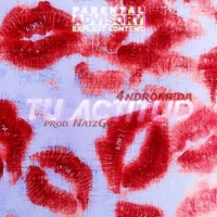 Tu actitud - Single - 4ndromeda