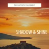 Shadow & Shine - EP