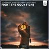 Fight the Good Fight - Single